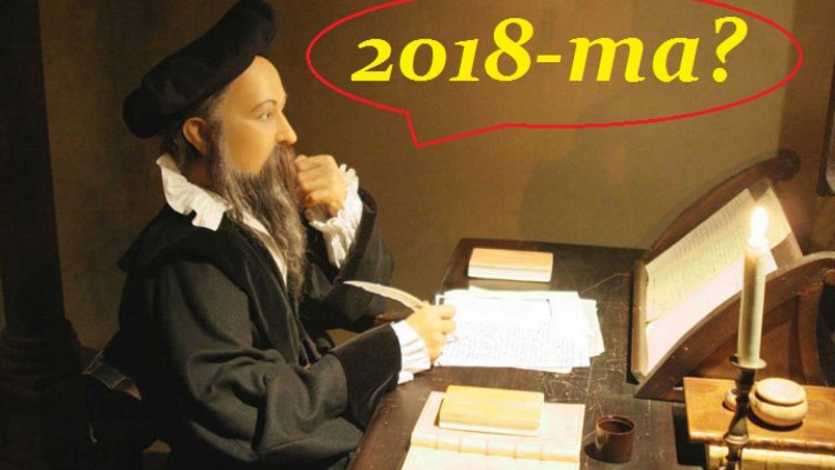 Нострадамус за 2018-та: Ще се завърнат внуците и правнуците на прокудените българи